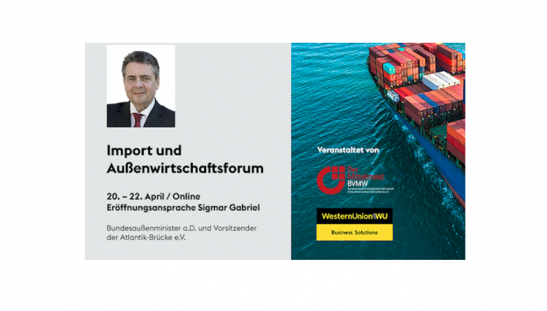 Seien Sie Teil beim ersten digitalen Import und Außenwirtschaftsforum (Quelle: Western Union Business Solutions)
