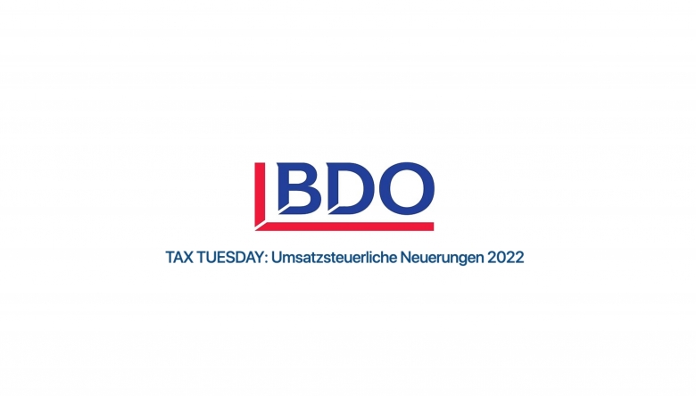 Erfahren Sie im Webinar die wichtigsten Neuerungen zur Umsatzsteuer (c) BDO